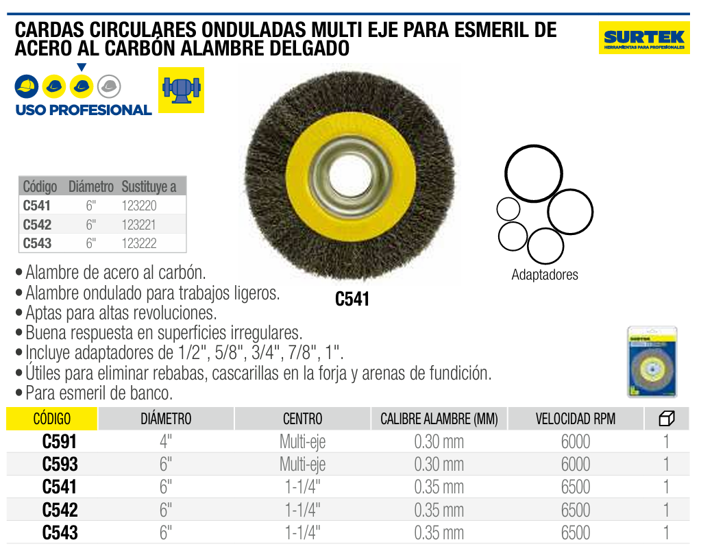 C541 Carda - grata circular ondulada para esmeril 6" X 3/4" de acero al carbono con adaptadores