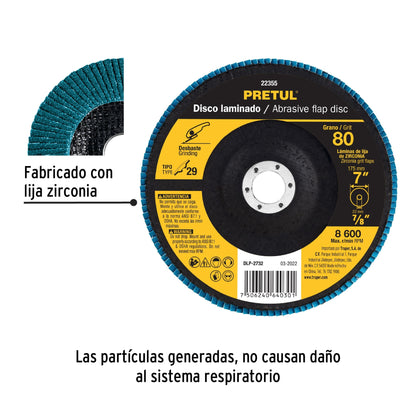 DLP-2732 Disco laminado flap, Tipo 29, 7", grano 80, centro 7/8", Pretul