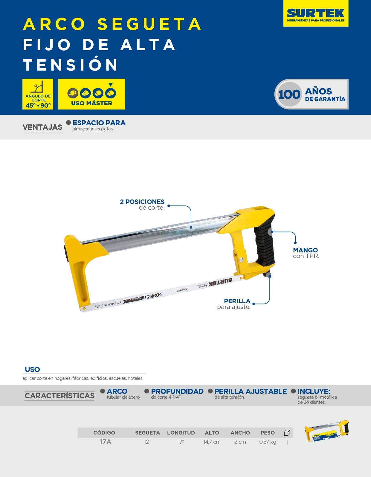 17N Arco de segueta fija alta tensión 12"
